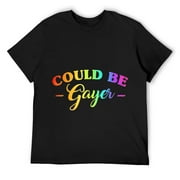 Mens COULD BE GAYER T-Shirt LGBT Pride Black S