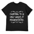 thumbnail image 1 of Mens COUNTING TO 10 ONLY MAKES IT PREMEDITATED. T-Shirt Black 2X-Large, 1 of 5