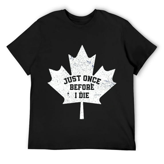 Mens Canada Maple Leaf Vintage Just Once Before I Die Toronto Short Sleeve T-Shirt Black