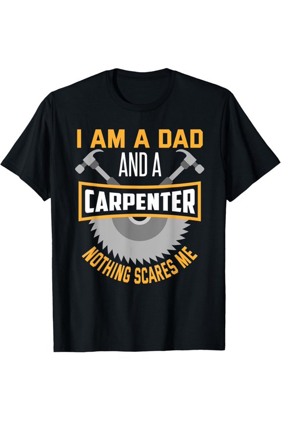 Mens Carpenter Dad Shirt Funny Father Carpenter Gift T-Shirt