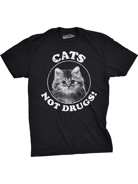 Mens Cats Not Drugs Funny Crazy Cat Person Anti Drug Meow Kitty T shirt Graphic Tees