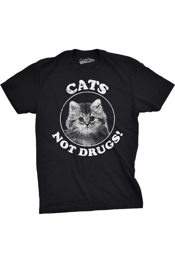 Mens Cats Not Drugs Funny Crazy Cat Person Anti Drug Meow Kitty T shirt Graphic Tees