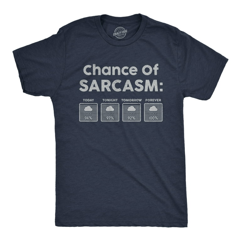 Punny T-Shirt For Men Women Funny Pun Sarcasm Forecast Shirt Punny T-Shirt For Men Women Funny Pun Sarcasm Forecast Shirt