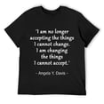 thumbnail image 1 of Mens Change The Things I Cannot Accept Quote Design T-Shirt Black, 1 of 5