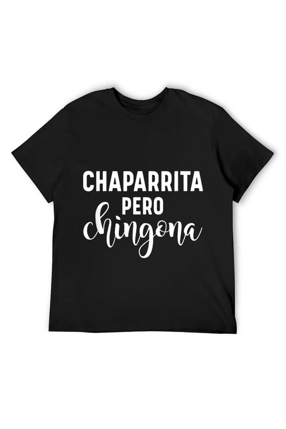 Mens Chaparrita Pero Chingona T-Shirt Black