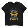 thumbnail image 1 of Mens Chaplain Appreciation Miracle Worker Funny Quote T-Shirt Black, 1 of 5
