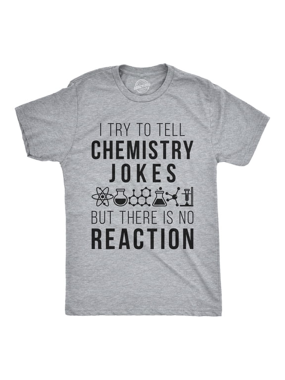 Mens Chemistry Jokes But There Is No Reaction Nerdy Science Teacher T Shirt Graphic Tees