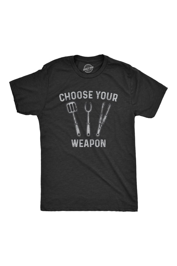 Mens Choose Your Weapon T Shirt Funny Grill Utensils Backyard BBQ Cookout Fathers Day Tee Graphic Tees