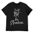 thumbnail image 1 of Mens Christian Faith Quote Faithfulness Gift I Will Not Be Shaken T-Shirt Black, 1 of 5