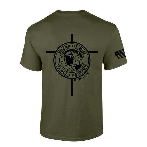 Mens Christian Shirt Speak of Him to All Creation Mark 16:15 Scripture Back Design Short Sleeve T-shirt Graphic Tee-Military-6xl