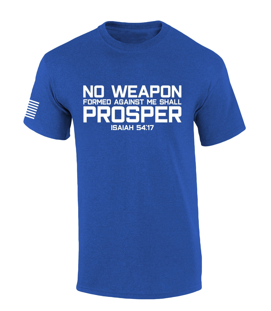 No weapon formed against me shall Prosper Christian T shirt No weapon formed against me shall Prosper Christian T shirt