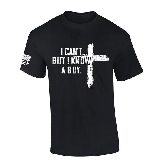 Mens Christian Tshirt I Can't But I Know A Guy Cross Short Sleeve T-shirt-Black-small