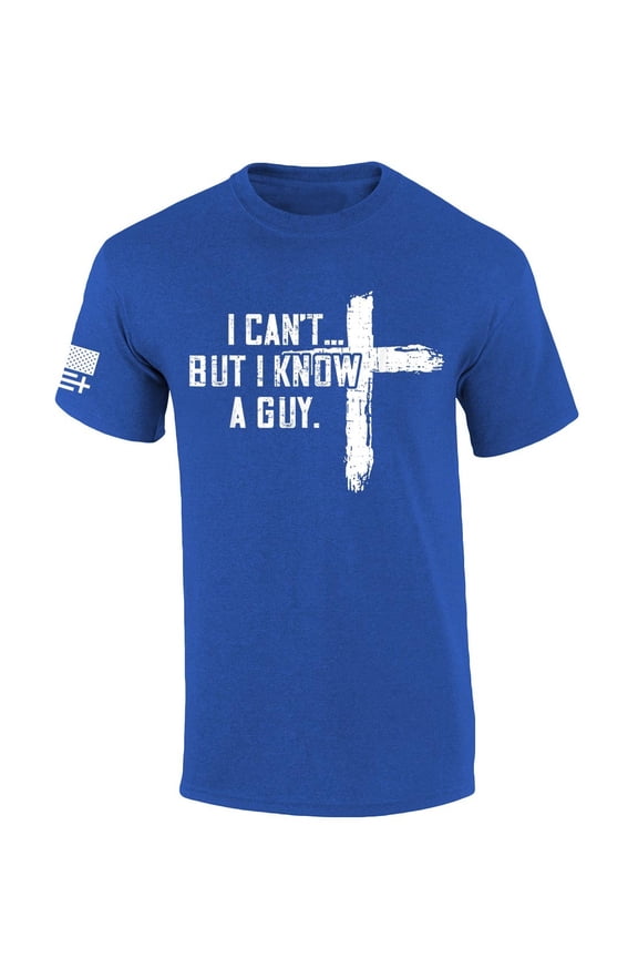 Mens Christian Tshirt I Can't But I Know A Guy Cross Short Sleeve T-shirt-Heather Royal-medium
