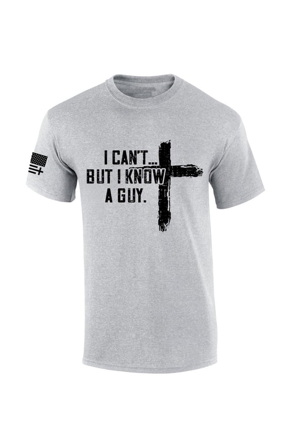 Mens Christian Tshirt I Can't But I Know A Guy Cross Short Sleeve T-shirt-Sports Grey-xl