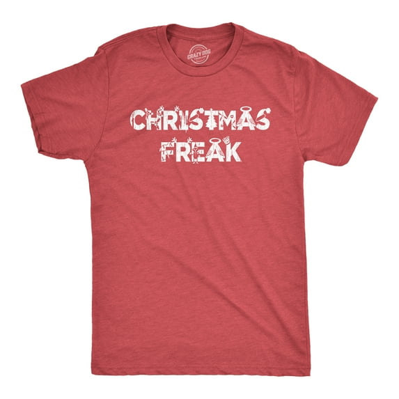 Mens Christmas Freak T Shirt Funny Holiday Xmas Party Graphic Novelty Tee Graphic Tees