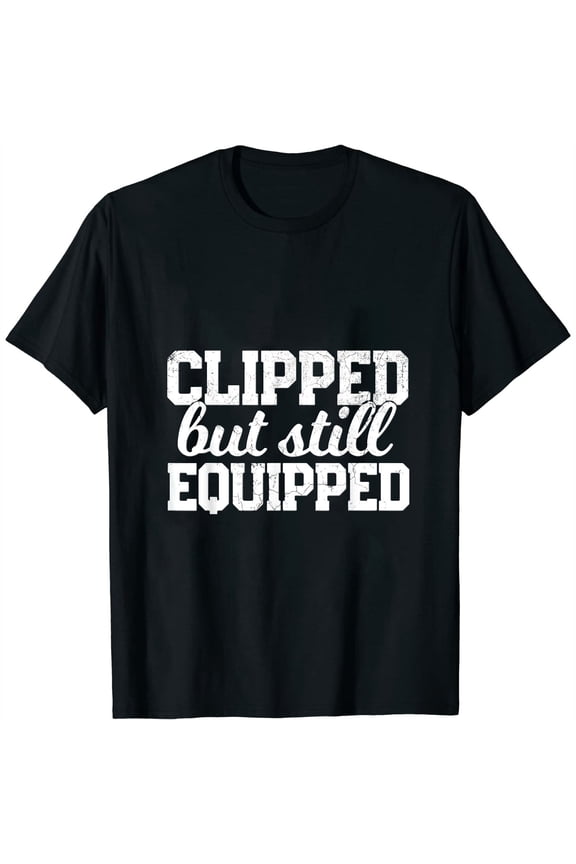 Mens Christmas Gift For Men Funny Post Vasectomy Womens T Shirt Joke