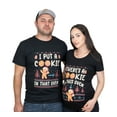 thumbnail image 1 of Mens Christmas I put Cookie Couple T-shirts Funny Matching Costume Thanksgiving Tee Shirt (Mens Small), 1 of 6