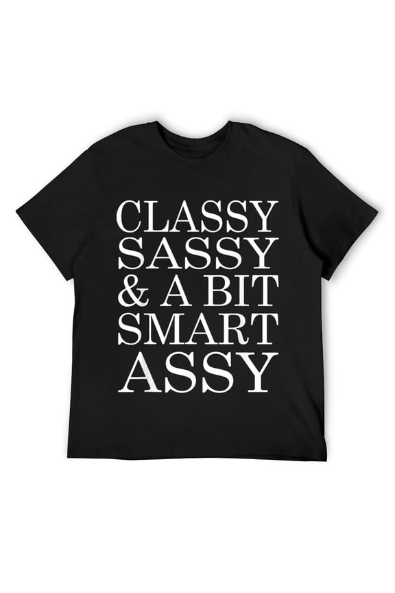 Mens Classy Sassy And A Bit Smart Assy T-Shirt Black