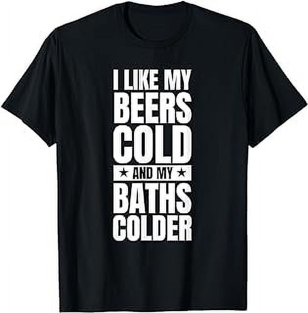 Mens Cold Water Breathing Technique Drink Beers Ice Bath Beer TShirt