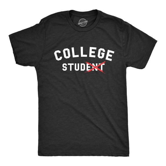 Mens College Stud T Shirt Funny Sarcastic Student Tee Graphic Tees