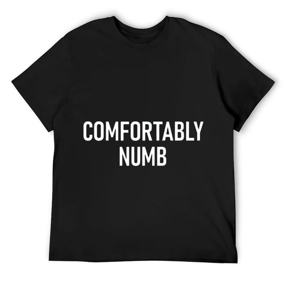 Mens Comfortably Numb, Funny, Jokes, Sarcastic T-Shirt Black Small