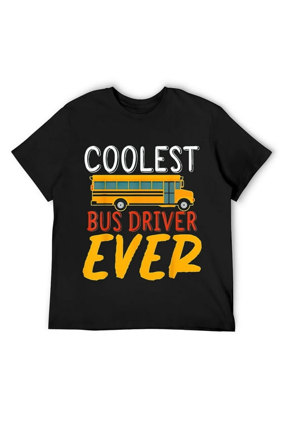 Mens Coolest Bus Driver Ever Funny School Bus Driver T-Shirt Black