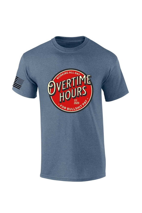Mens Country Music Tshirt Working Overtime Hours For Bullsh!t Pay Est. 2020 Short Sleeve T-shirt-Heather Indigo-medium