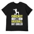 thumbnail image 1 of Mens Cricket - like baseball but cooler Design for a Cricketer T-Shirt Black, 1 of 5