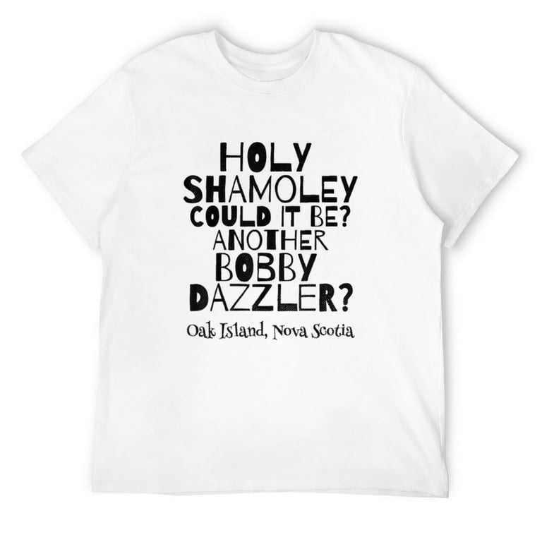Curse Of Oak Island Holy Shamoley Bobby Dazzler Shirt Curse Of Oak Island Holy Shamoley Bobby Dazzler Shirt