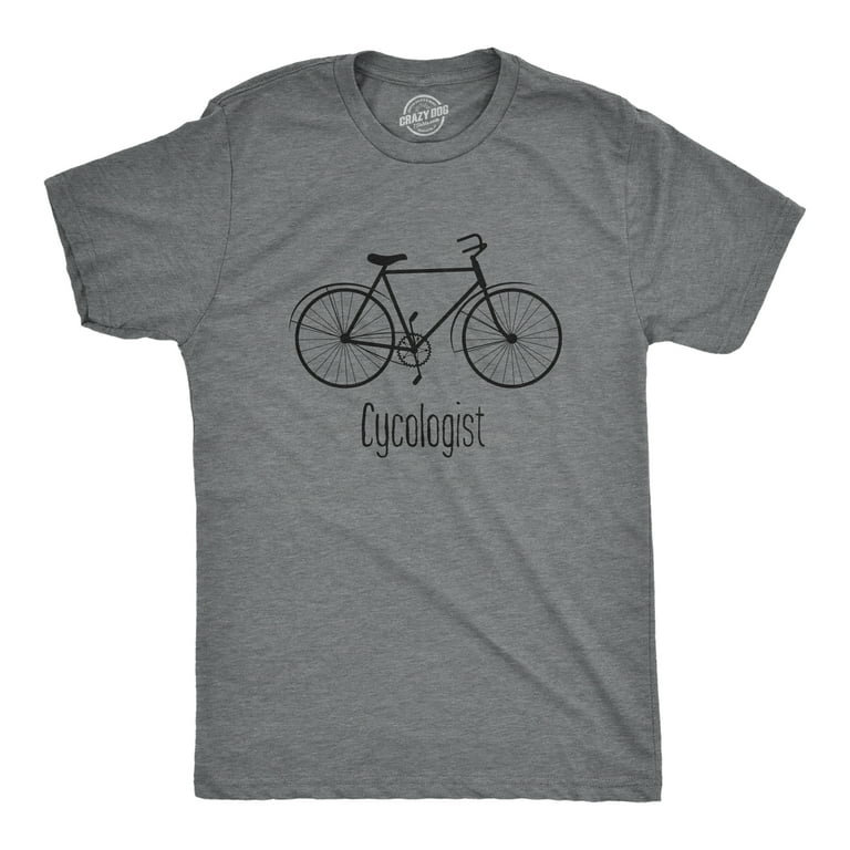 Funny Cycologist Bike Shirt I Ride Fun Hobby Race Quote Funny Cycologist Bike Shirt I Ride Fun Hobby Race Quote