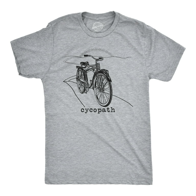 Funny Cycopath T-Shirt Humor Cycling Tee Funny Cycopath T-Shirt Humor Cycling Tee