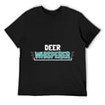 thumbnail image 1 of Mens DEER Whisperer Clothes Funny Outfit Gift Deer T-Shirt Black, 1 of 5
