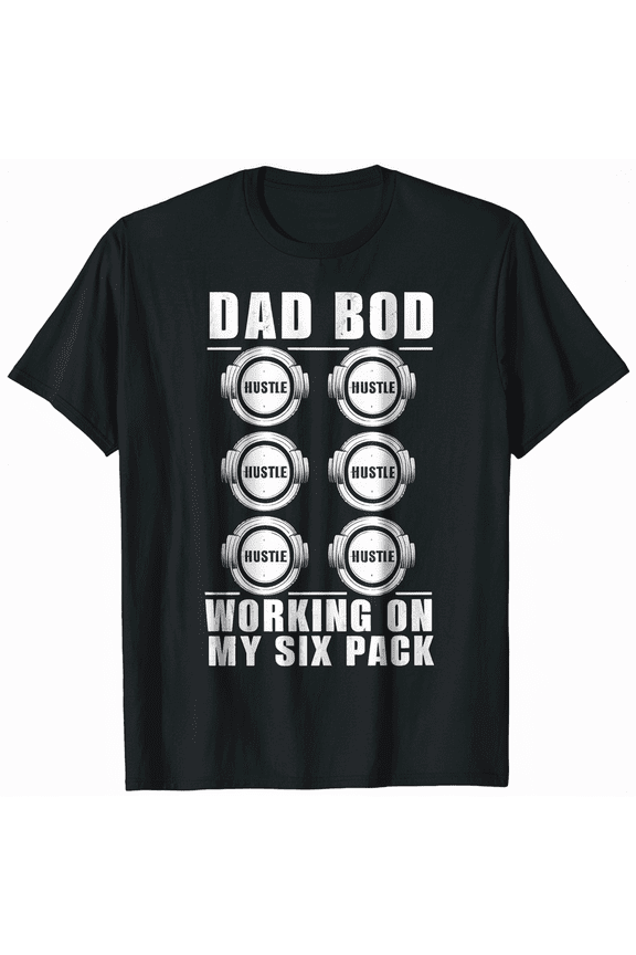 Mens Dad Bod Working On My Six Pack Funny Father麓s Day Gift T-Shirt