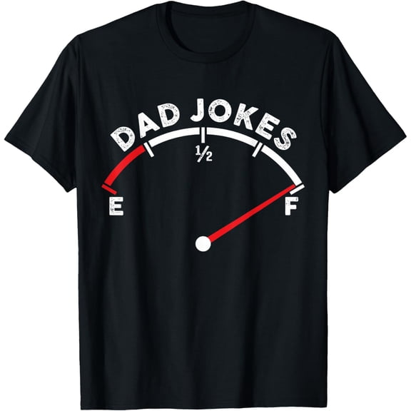 Mens Dad Jokes Car Tank Is Full Funny Fathers Day Racing Lover T-Shirt