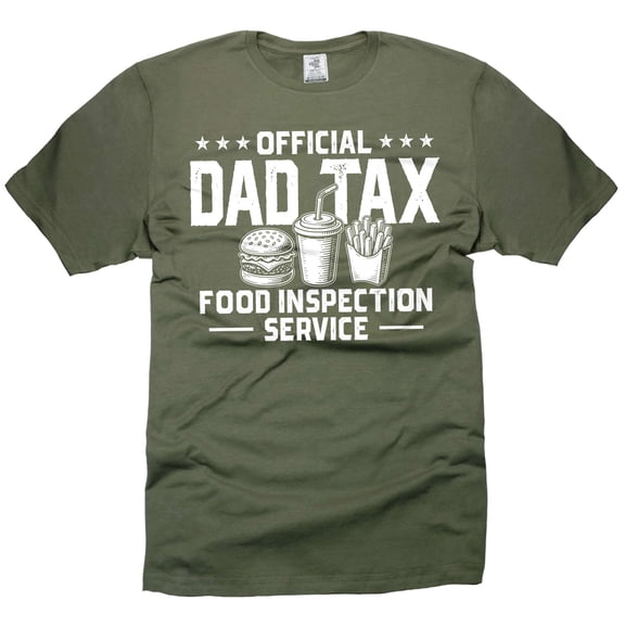 Mens Dad Tax t-shirt Funny Father's Day Gift Dad humorous Tee shirts joke gifts birthday gift (4X-Large Military Green)