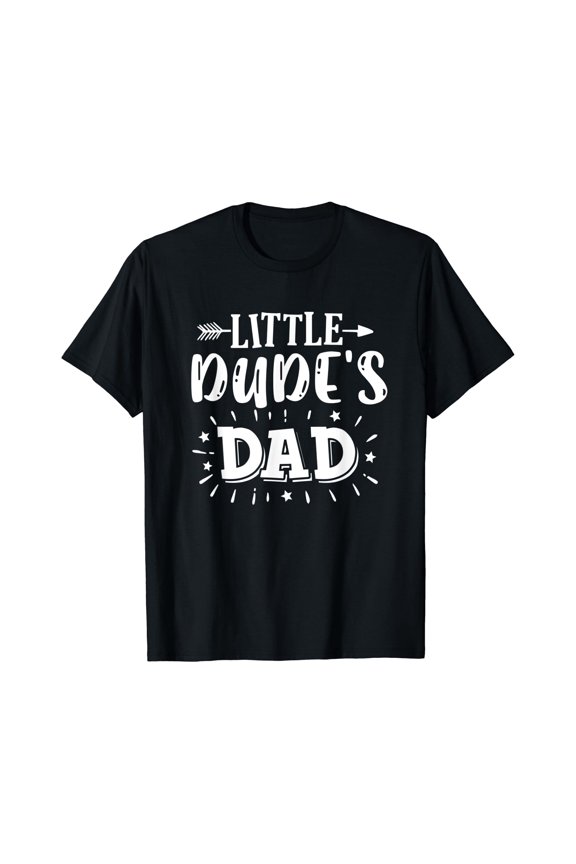 Mens Dad's Little Dude Little Dude's Dad Dad Son Matching Outfits T-Shirt, Unisex T-Shirt
