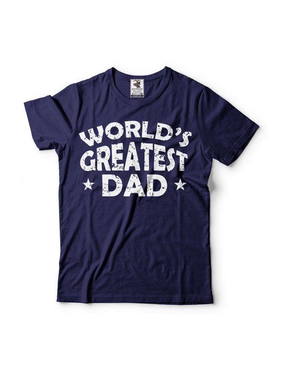 Mens Dad shirt World's Greatest Dad Shirt Fathers Day Dad Shirt Dad Birthday Tee Greatest Dad shirt (Medium Navy Blue)