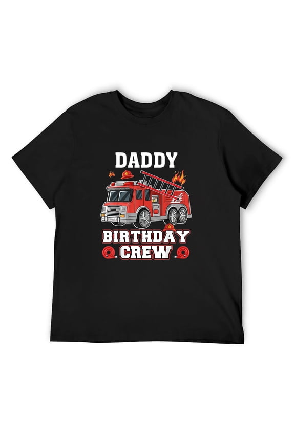Mens Daddy Birthday Crew Firetruck Firefighter Fireman Funny T-Shirt Black Small