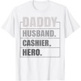 thumbnail image 1 of Mens Daddy Husband Cashier Hero Funny Cashier Father's Day T-Shirt, 1 of 2