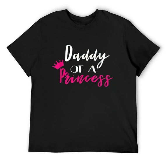 Mens Daddy Of A Princess Funny Fathers Day Dad T-Shirt Black Large