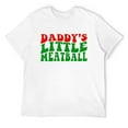 thumbnail image 1 of Mens Daddy'S Little Meatball Funny Italian Joke Groovy T-Shirt White Small, 1 of 5