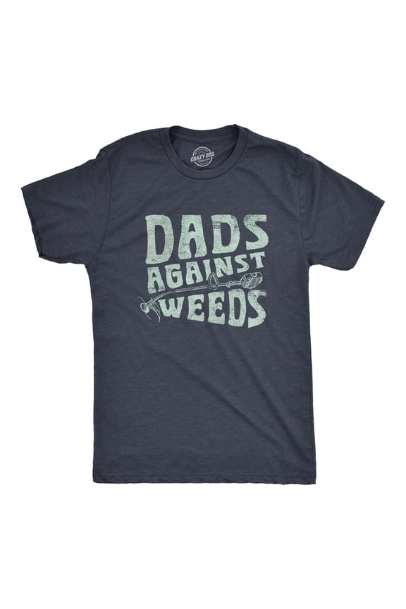 Mens Dads Against Weeds T Shirt Funny Weed Whacker Lawn Mowing Tee for Guys Graphic Tees