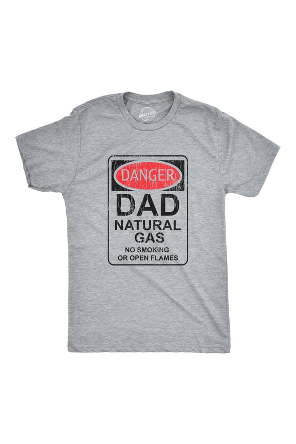 Mens Danger Dad Natural Gas T Shirt Funny Farting Father Warning Sign Tee for Guys Graphic Tees