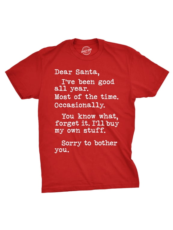 Mens Dear Santa Ill Buy My Own Stuff T shirt Funny Christmas Gift Sarcastic Tee Graphic Tees