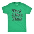 thumbnail image 1 of Mens Deck The Halls Not Your Family T Shirt Funny Christmas Party Holiday Graphic Tee Graphic Tees, 1 of 9