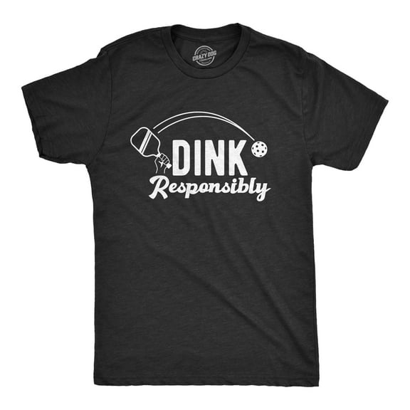 Mens Dink Responsibly T Shirt Funny Pickleball Paddle Joke Tee for Guys Graphic Tees