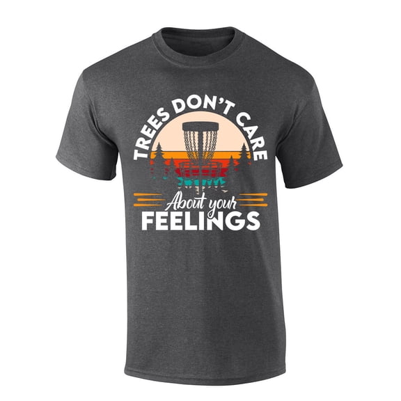Mens Disc Golf Tshirt Disc Golf Funny Trees Don't Care About Your Feelings Short Sleeve T-shirt-Heather Grey-xxxl