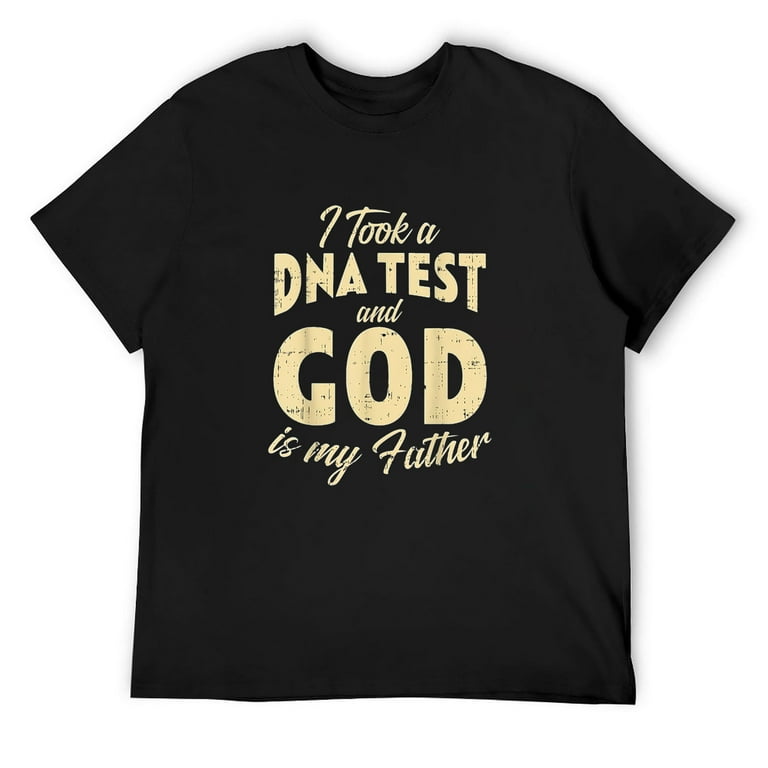 God Is My Father Dna Test T-Shirt | Pray Christian Religious God Is My Father Dna Test T-Shirt | Pray Christian Religious
