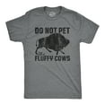 thumbnail image 1 of Mens Do Not Pet The Fluffy Cows T Shirt Funny Wild Buffalo Graphic Novelty Tee Graphic Tees, 1 of 9