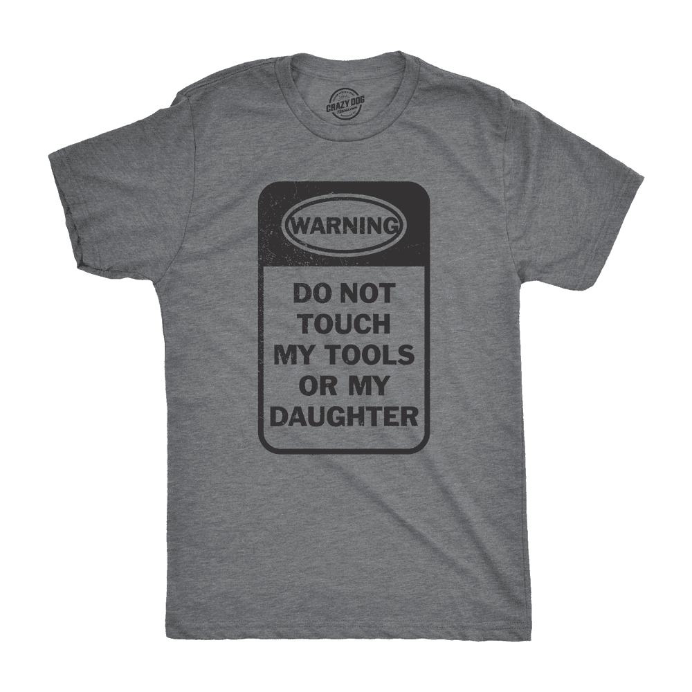 dont touch my daughter t shirt